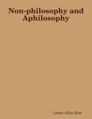 Cover of the book Non-philosophy and Aphilosophy by Gerrard Wilson