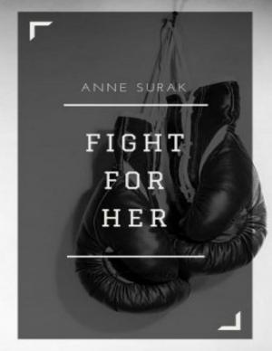 Cover of the book Fight for Her by Adam Weishaupt