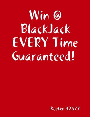 Cover of the book The Black Jack Winning System Guarantee by Bob Oros