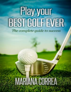 Book cover of Play Your Best Golf Ever