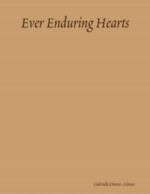 Cover of the book Ever Enduring Hearts by Eugene Jenkins