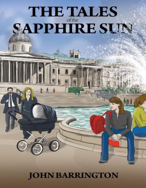 Cover of the book The Tales of the Sapphire Sun: Book One by Tina Long