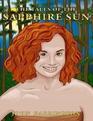 Cover of the book The Tales of the Sapphire Sun: Book Two by Brittany Weddle