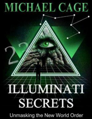 Cover of the book Illuminati Secrets: Unmasking the New World Order by Sean Mosley