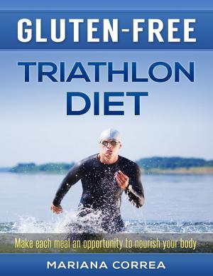 Cover of the book Gluten Free Triathlon Diet by Carolyn O'Brien