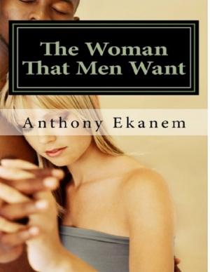 Cover of the book The Woman That Men Want by Ernest Reynolds