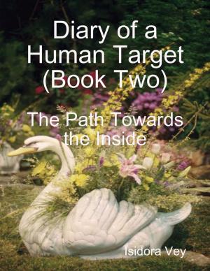 Book cover of Diary of a Human Target (Book Two) - The Path Towards the Inside