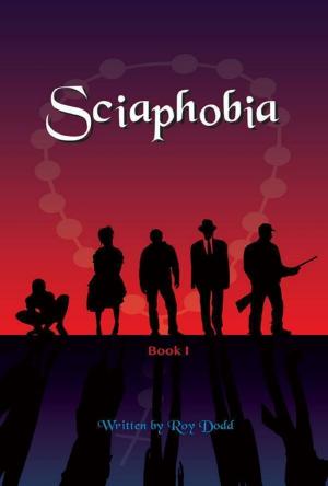 Cover of the book Sciaphobia by John O'Loughlin