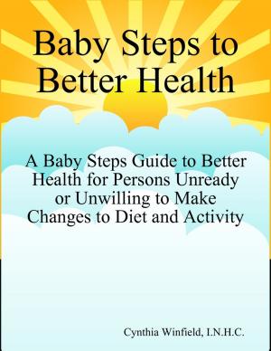 Cover of the book Baby Steps to Better Health by Tina Long