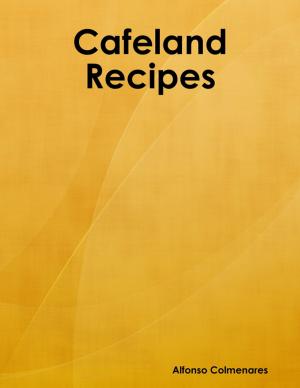 Cover of the book Cafeland Recipes by Virinia Downham