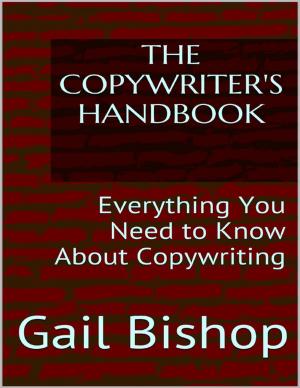bigCover of the book The Copywriter's Handbook: Everything You Need to Know About Copywriting by 