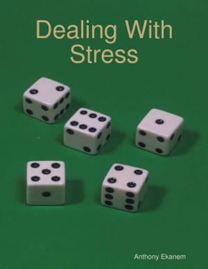 bigCover of the book Dealing With Stress by 