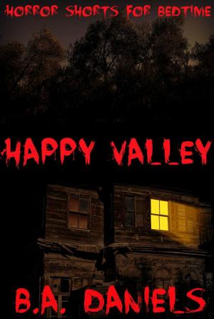 Cover of the book Happy Valley by A. Daniels
