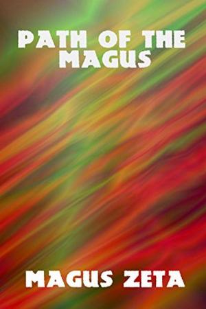 Cover of the book Path of the Magus by Harold Barry