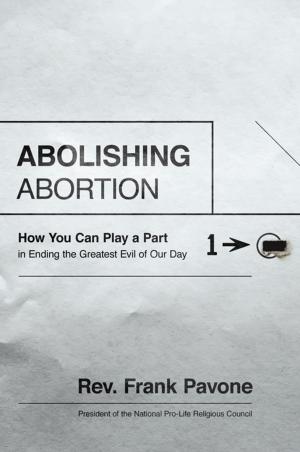 Cover of the book Abolishing Abortion by InScribed, Ashley Davis