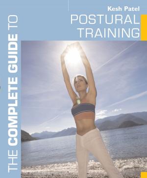 Cover of the book The Complete Guide to Postural Training by Frank Dikötter