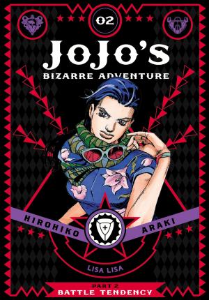 Cover of the book JoJo's Bizarre Adventure: Part 2--Battle Tendency, Vol. 2 by Masashi Kishimoto