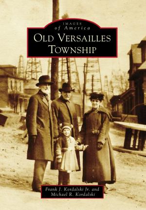 Cover of the book Old Versailles Township by Susan Collins, Jane Ammeson, Marshall Historical Society