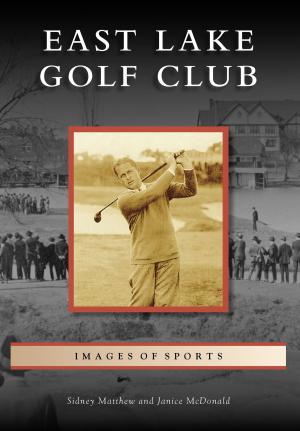 Cover of the book East Lake Golf Club by J. Guthrie Ford, Mark Creighton