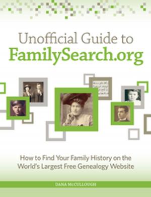 Cover of the book Unofficial Guide to FamilySearch.org by Robert Lee Brewer