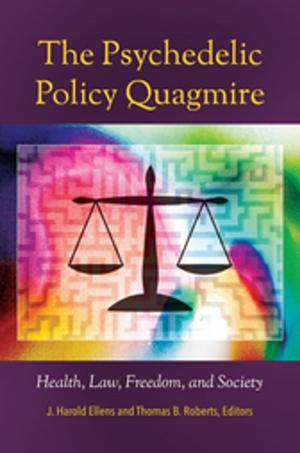 Cover of the book The Psychedelic Policy Quagmire: Health, Law, Freedom, and Society by Stephen D. Krashen