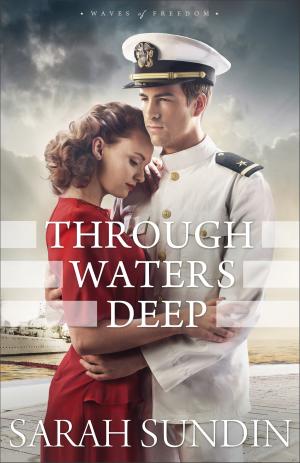 Cover of the book Through Waters Deep (Waves of Freedom Book #1) by Jonathan T. Pennington