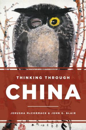 Cover of the book Thinking through China by Julia F. Hastings, Lani V. Jones, Pamela P. Martin