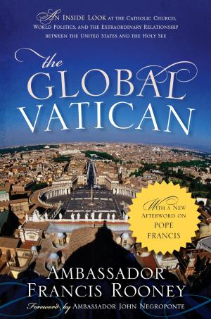 Cover of the book The Global Vatican by John M. Weeks, Jason de Medeiros