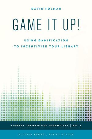 Cover of the book Game It Up! by Tony J. Williams