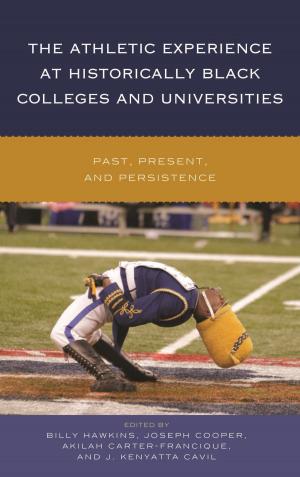 Cover of the book The Athletic Experience at Historically Black Colleges and Universities by Christian Kiss