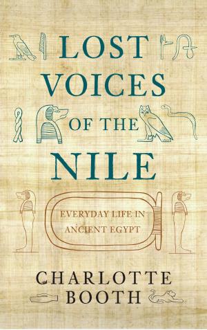 Cover of the book Lost Voices of the Nile by Tony Russell