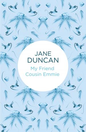 Cover of the book My Friend Cousin Emmie by John Adair