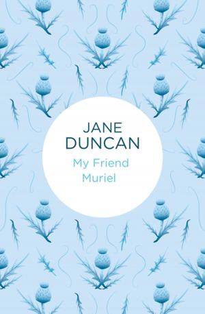 Cover of the book My Friend Muriel by Julia Bell