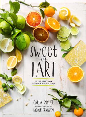 Cover of the book Sweet and Tart by Chronicle Books