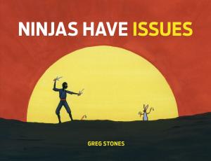 Cover of the book Ninjas Have Issues by Brad Getty