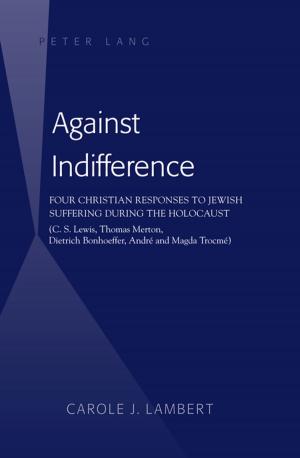 Cover of the book Against Indifference by Christine Dolle