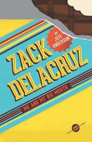 Cover of the book Zack Delacruz: Me and My Big Mouth (Zack Delacruz, Book 1) by Bram Stoker, Tania Zamorsky, Arthur Pober, Ed.D