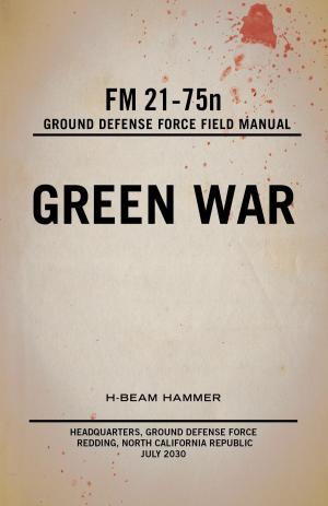 Cover of the book Green War by Julie Marie McDonough