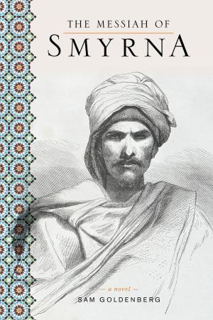 Cover of the book The Messiah of Smyrna by c.j. morgan