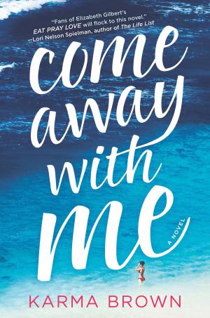 Cover of the book Come Away with Me by Heather Graham