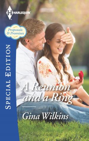 Cover of the book A Reunion and a Ring by Joanne Rock, Katie Meyer, Stella Bagwell