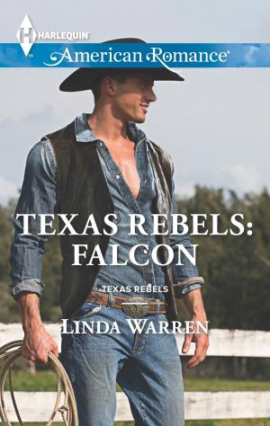Cover of the book Texas Rebels: Falcon by Helen Brooks