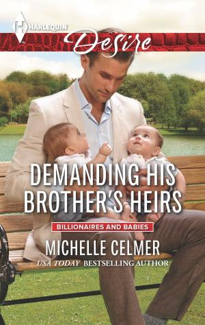 Cover of the book Demanding His Brother's Heirs by Melanie Milburne