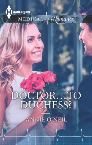 Cover of the book Doctor...to Duchess? by Kathryn Jensen