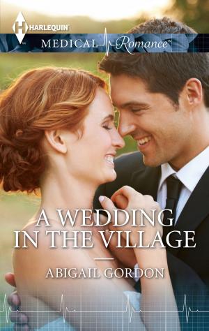 Cover of the book A Wedding in the Village by Carla Caruso, Sarah Belle, Samantha Bond, Laura Greaves, Vanessa Stubbs, Belinda Williams
