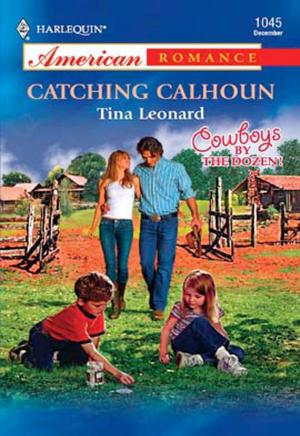 Cover of the book Catching Calhoun by Nora Roberts