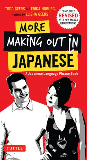 Cover of the book More Making Out in Japanese by Alexander Holstein
