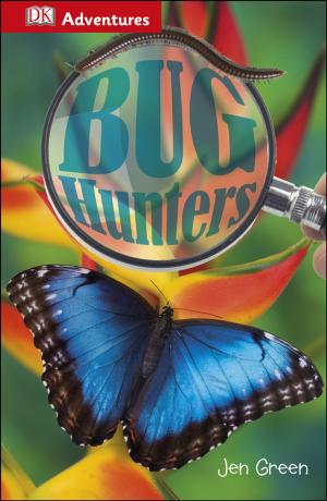 Book cover of DK Adventures: Bug Hunters