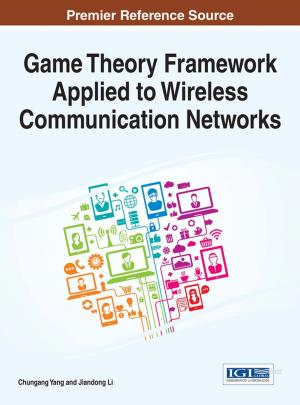 Cover of Game Theory Framework Applied to Wireless Communication Networks