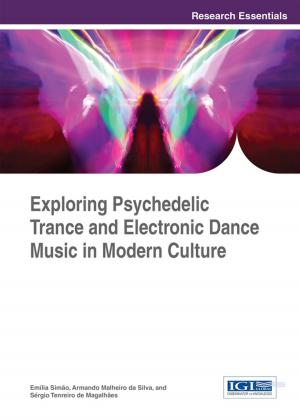Cover of the book Exploring Psychedelic Trance and Electronic Dance Music in Modern Culture by Jesus Enrique Portillo Pizana, Sergio Ortiz Valdes, Luis Miguel Beristain Hernandez